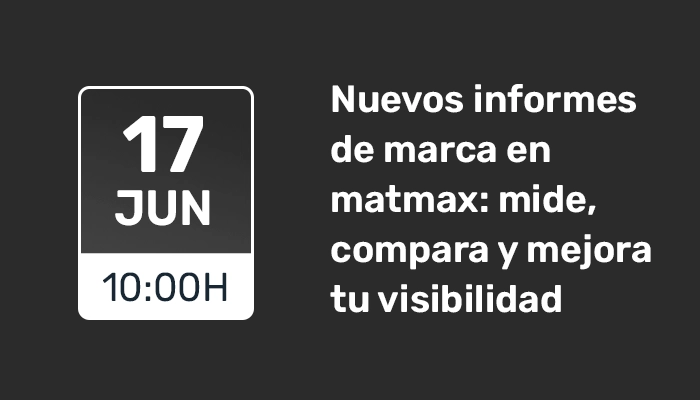 Nuevos Informes de Rendimiento de Marca en matmax: mide, compara y mejora tu visibilidad
