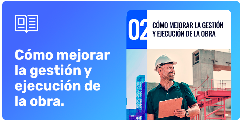 eBook: Cómo mejorar la gestión y ejecución de la obra