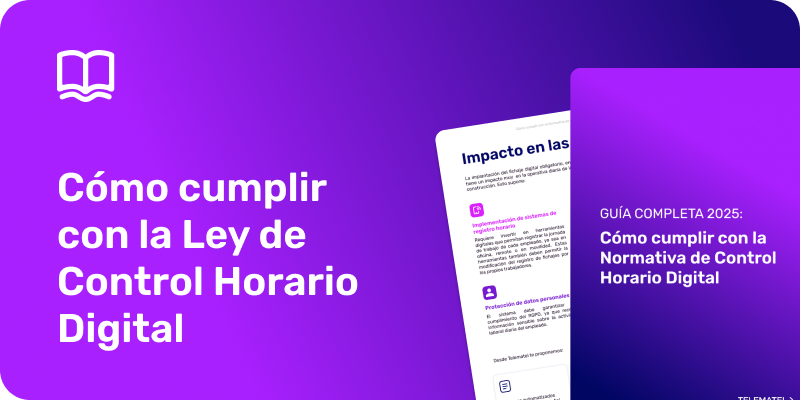 eBook: Cómo cumplir con la Normativa de Fichaje Digital Obligatorio