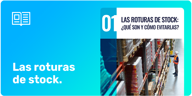 Las roturas de stock: ¿Qué son y cómo evitarlas?