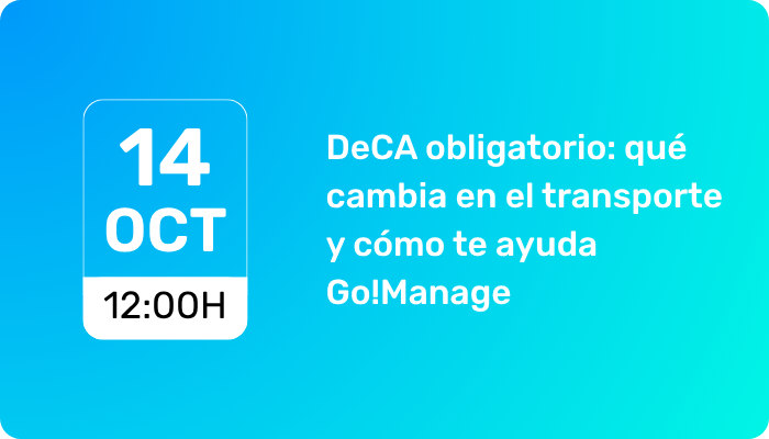DeCA obligatorio: qué cambia en el transporte y cómo te ayuda Go!Manage