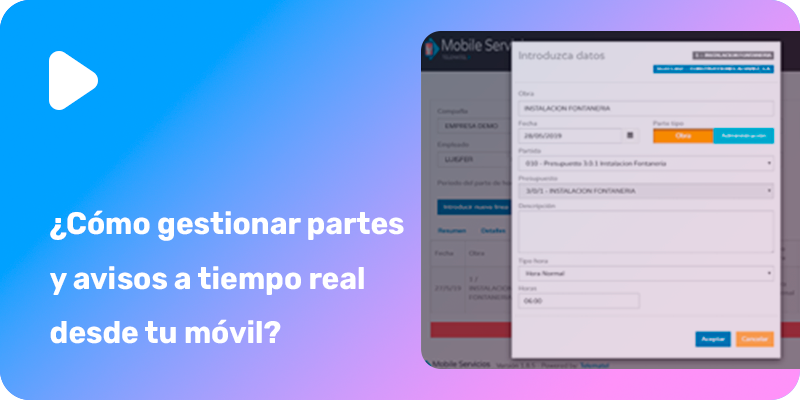 ¿Cómo gestionar partes y avisos a tiempo real desde tu móvil?