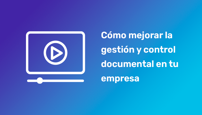 Cómo mejorar la gestión documental y automatizar el control de documentos