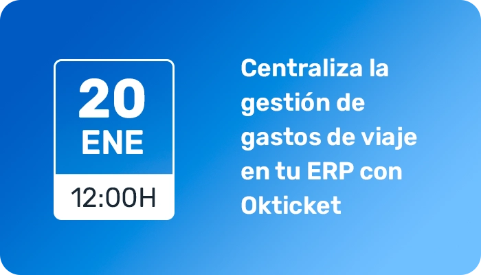 Centraliza la gestión de gastos de viajes en tu ERP con Okticket