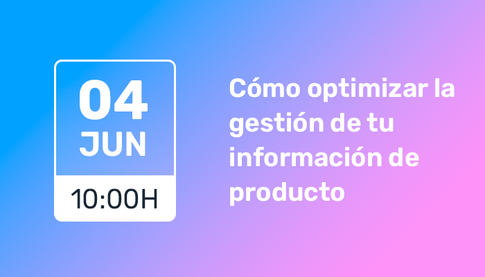 Centraliza toda tu información de producto de forma fácil y rápida